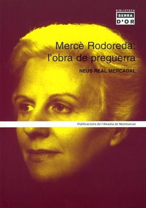 Mercè Rodoreda : l'obra de preguerra | 9788484157120 | Neus Real Mercadal