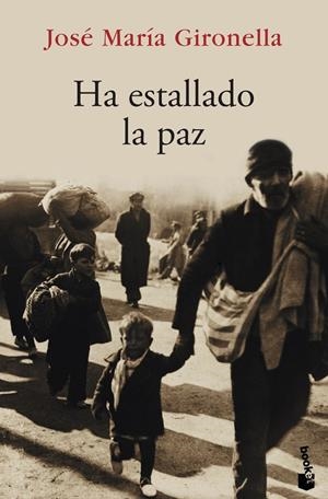 Ha estallado la paz | 9788408068600 | José María Gironella