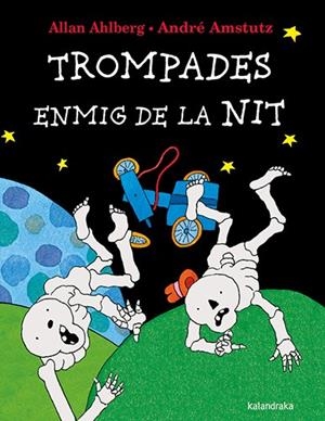 Trompades enmig de la nit | 9788410387140 | Allan Ahlberg ; André Amstutz