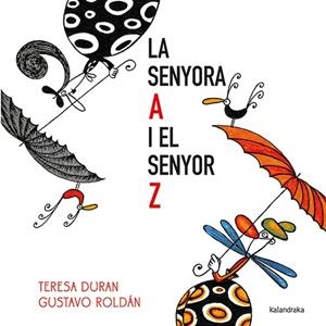 La senyora A i el senyor Z | 9788410387218 | Teresa duran ; Gustavo Roldán