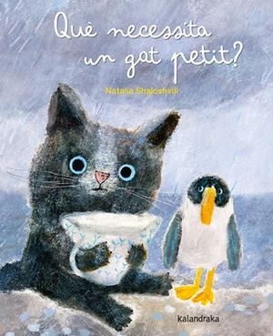 Què necessita un gat petit? | 9788413433837 | Natalia Shaloshvili