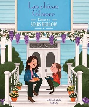 Las chicas Gilmore : regreso a Stars Hollow | 9791259576071 | Micol Ostow ; Cecilia Messina