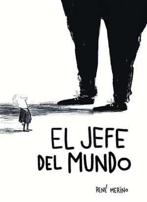 El jefe del mundo | 9791387761103 | René Merino