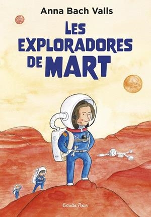 Les exploradores de Mart | 9791387782382 | Anna Bach Valls