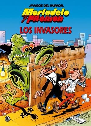 Mortadelo y Filemón : Los invasores | 9788402430809 | Francisco Ibáñez
