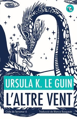 L'altre vent (Cicle de Terramar; 6) | 9788419206039 | Ursula K. Le Guin