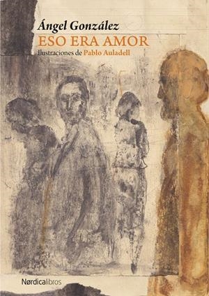 Eso era amor | 9791387563790 | Ángel González ; Pablo Auladell