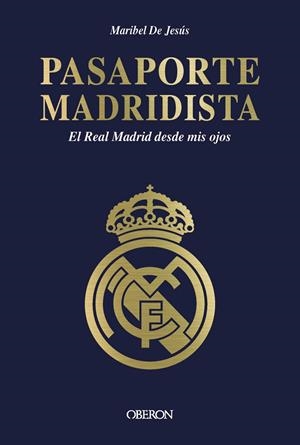 Pasaporte madridista | 9788441552159 | Maribel de Jesús