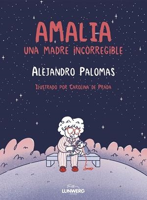 Amalia | 9788410378643 | Alejandro Palomas ; Carolina de Prada
