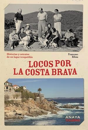 Locos por la Costa Brava | 9788491589624 | Francesc Ribes