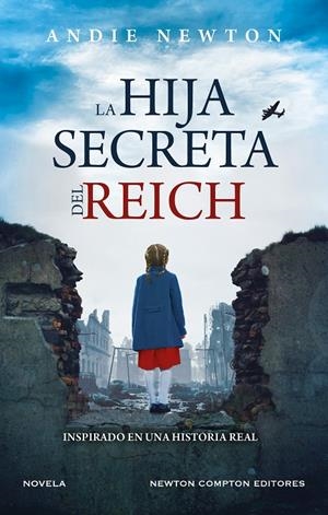 La hija secreta del Reich | 9788419620712 | Andie Newton