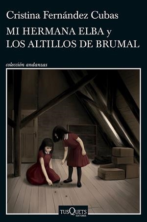 Mi hermana Elba y Los altillos de Brumal | 9788411074537 | Cristina Fernández Cubas