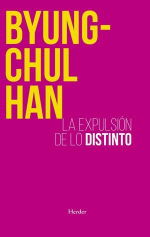 La expulsión de lo distinto | 9788425449222 | Byung-Chul Han
