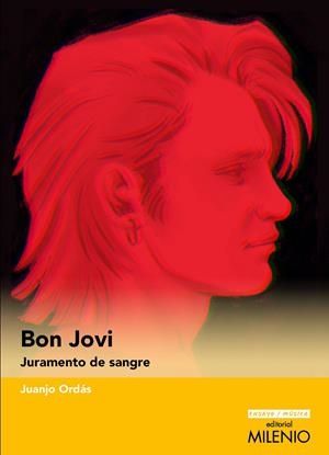 Bon Jovi : juramento de sangre | 9788419884862 | Juanjo Ordás