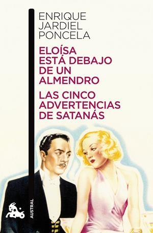 Eloísa está debajo de un almendro ; Las cinco advertencias de Satanás | 9788467035995 | Enrique Jardiel Poncela