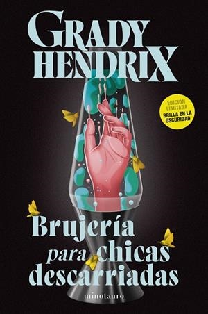 Brujería para chicas descarriadas | 9788445020951 | Grady Hendrix