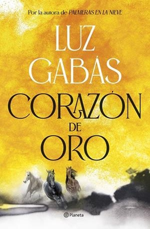 Corazón de oro | 9788408307945 | Luz Gabás