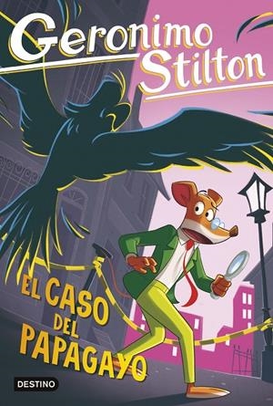 El caso del papagayo | 9788408307556 | Geronimo Stilton