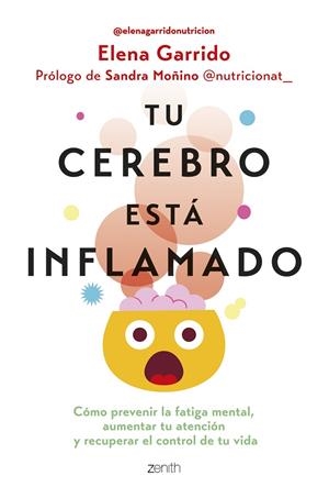 Tu cerebro está inflamado | 9788408306665 | Elena Garrido