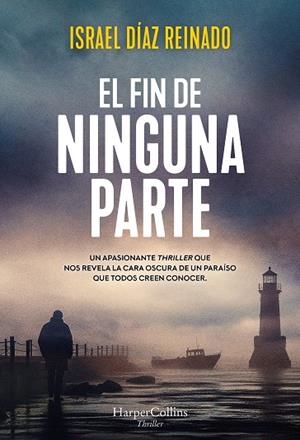 El fin de ninguna parte | 9788419809704 | Israel Díaz Reinado