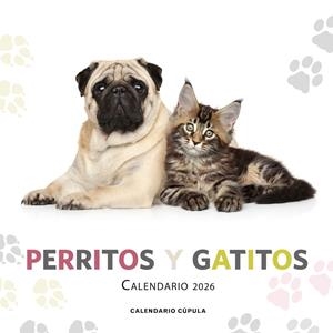 Calendario 2026 : Perritos y gatitos | 9788448044886