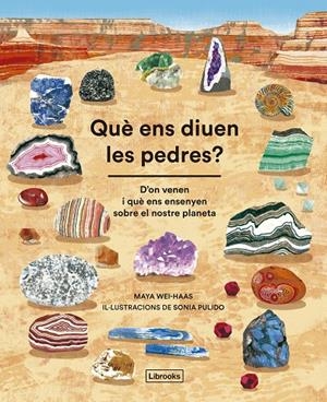 Què ens diuen les pedres? | 9791399021073 | Maya Wei-Haas ; Sonia Pulido