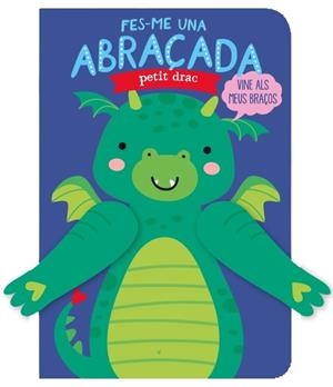 Fes-me una abraçada petit drac | 9788412385472 | Tanja Louwers ; Esther de Beer