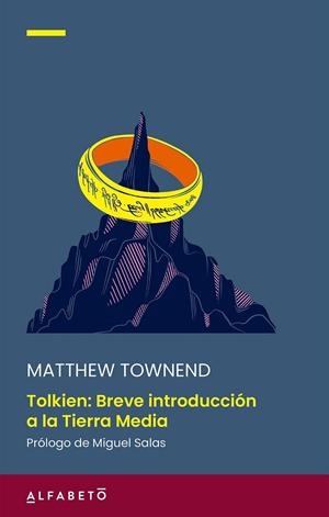 Tolkien : breve introducción a la Tierra Media | 9788417951603 | Matthew Townend