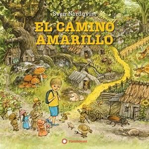El camino amarillo | 9788410090811 | Sven Nordqvist