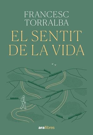 El sentit de la vida | 9788411731720 | Francesc Torralba