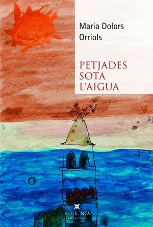 Petjades sota l'aigua | 9791399051223 | Maria Dolors Orriols