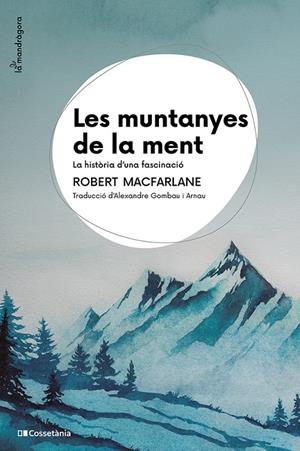 Les muntanyes de la ment | 9788413565033 | Robert Macfarlane