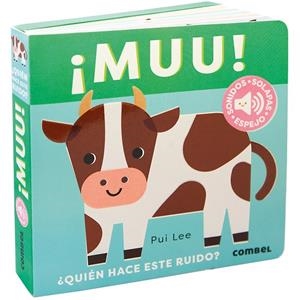 ¡Muu! : ¿quién hace este ruido? | 9788411582445 | Pui Lee