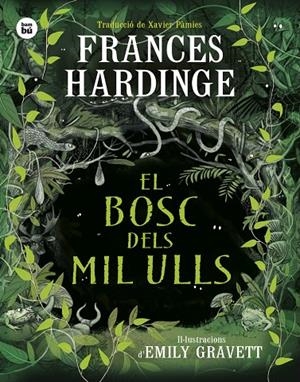 El bosc dels mil ulls | 9788410860001 | Frances Hardinge ; Emily Gravett