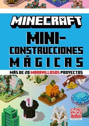 Minecraft : Miniconstrucciones mágicas | 9788410643659 | Mojang AB