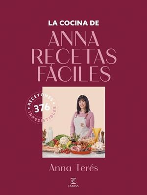 La cocina de Anna Recetas Fáciles | 9788467077902 | Anna Terés