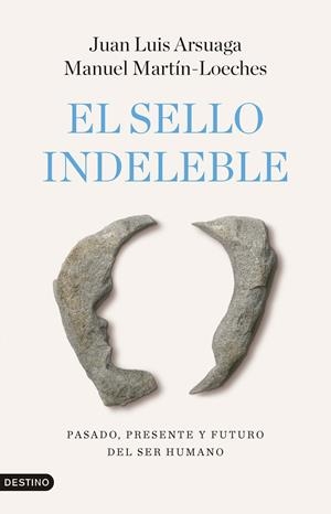 El sello indeleble | 9788423368242 | Juan Luis Arsuaga ; Manuel Martín-Loeches