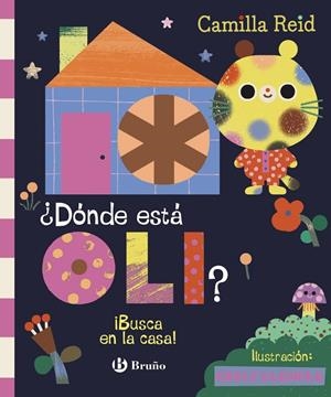 ¿Dónde está Oli? : ¡Busca en la casa! | 9788469643952 | Camilla Reid ; Carly Gledhill