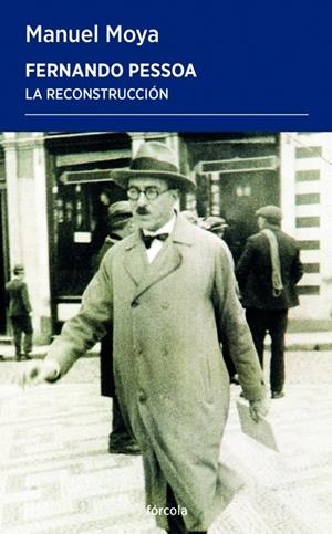 Fernando Pessoa : la reconstrucción | 9788419969200 | Manuel Moya