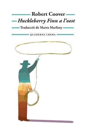 Huckleberry Finn a l’oest | 9788477277088 | Robert Coover