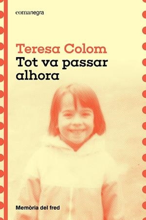 Tot va passar alhora | 9788410161788 | Teresa Colom