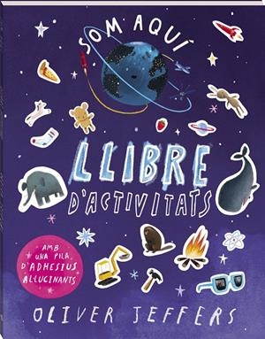 Som aquí : llibre d'activitats | 9788419913784 | Oliver Jeffers