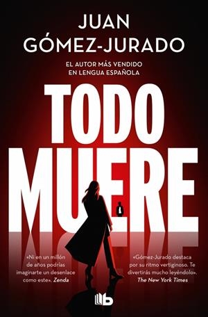 Todo muere (Todo arde; 3) | 9791387652234 | Juan Gómez-Jurado