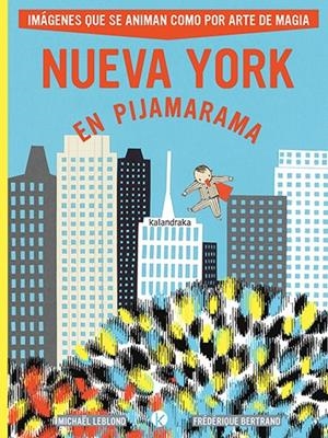 Nueva York en Pijamarama | 9788413433875 | Michael Leblond ; Federique Bertrand