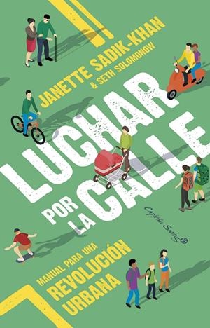 Luchar por la calle | 9788412779769 | Janette Sadik-Khan ; Seth Solomonow