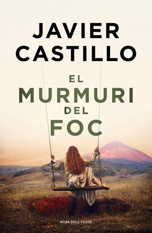 El murmuri del foc | 9788410256644 | Javier Castillo