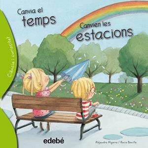 Canvia el temps, canvien les estacions | 9788468329642 | Alejandro Algarra ; Rocío Bonilla