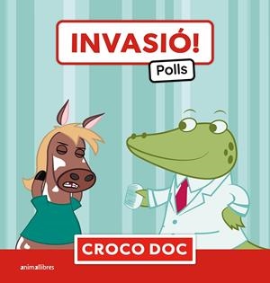 Invasió! : Polls | 9788410302839 | Michele Ampollini ; Elisa Cuadrado Godia ; Ivan García Moreno