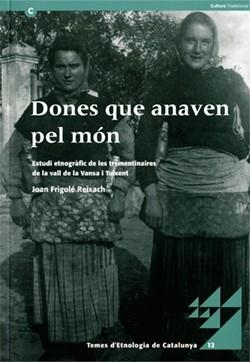 Dones que anaven pel món | 9788439375111 | Joan Frigolé Reixach