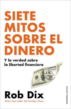 Siete mitos sobre el dinero | 9788418308246 | Rob Dix